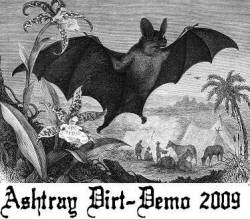 Ashtray Dirt : Demo 2009